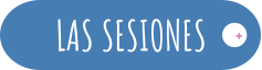 LAS SESIONES  +